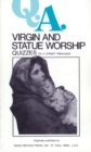 Image for Q.A. Quizzes to a Street Preacher: Virgin and Statue Worship