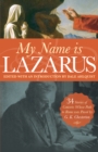 Image for My Name is Lazarus: 34 Stories of Converts Whose Path to Rome Was Paved by G. K. Chesterton