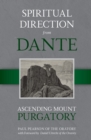 Image for Spiritual Direction From Dante Volume 2: Ascending Mount Purgatory
