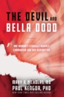 Image for The devil and Bella Dodd: one woman&#39;s struggle against Communism and her redemption