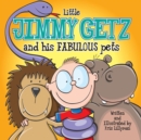 Image for Little Jimmy Getz and His Fabulous Pets