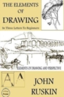 Image for The Elements of Drawing : (In Three Letters to Beginners)