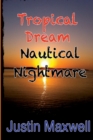 Image for Tropical Dream Nautical Nightmare