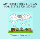 Image for My First Holy Qur&#39;an for Little Children