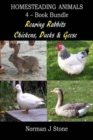 Image for Homesteading Animals 4-Book Bundle : Rearing Rabbits, Chickens, Ducks &amp; Geese: A Comprehensive Introduction To Raising Popular Farmyard Animals
