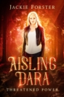Image for Aisling Dara : Threatened Power