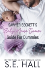 Image for Sawyer Beckett&#39;s Baby Mama Drama Guide for Dummies