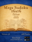 Image for Mega Sudoku 16x16 Deluxe - Extreme - Volume 56 - 468 Logic Puzzles