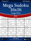 Image for Mega Sudoku 16x16 Large Print - Easy - Volume 57 - 276 Logic Puzzles