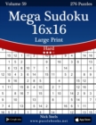Image for Mega Sudoku 16x16 Large Print - Hard - Volume 59 - 276 Logic Puzzles