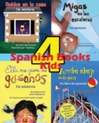 Image for 4 Spanish Books for Kids - 4 libros para ninos : With Pronunciation Guide in English