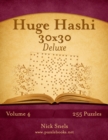 Image for Huge Hashi 30x30 Deluxe - Easy to Hard - Volume 4 - 255 Logic Puzzles