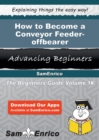 Image for How to Become a Conveyor Feeder-offbearer
