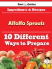 Image for 10 Ways to Use Alfalfa Sprouts (Recipe Book)