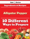 Image for 10 Ways to Use Alligator Pepper (Recipe Book)