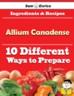 Image for 10 Ways to Use Allium Canadense (Recipe Book)