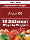 Image for 10 Ways to Use Argan Oil (Recipe Book)