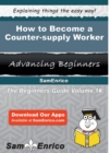 Image for How to Become a Counter-supply Worker