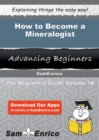 Image for How to Become a Mineralogist