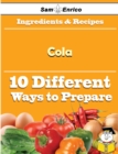 Image for 10 Ways to Use Cola (Recipe Book)