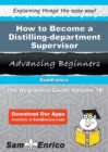 Image for How to Become a Distilling-department Supervisor