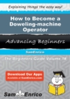 Image for How to Become a Doweling-machine Operator