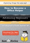 Image for How to Become a Office Helper