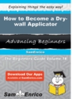 Image for How to Become a Dry-wall Applicator