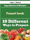 Image for 10 Ways to Use Fennel Seeds (Recipe Book)