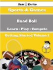 Image for Beginners Guide to Hand Ball (Volume 1)