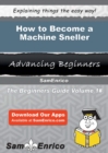 Image for How to Become a Machine Sneller