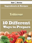 Image for 10 Ways to Use Triticeae (Recipe Book)