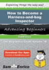 Image for How to Become a Harness-and-bag Inspector