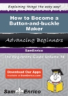 Image for How to Become a Button-and-buckle Maker