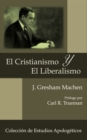 Image for El Cristianismo y El Liberalismo