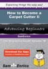 Image for How to Become a Carpet Cutter Ii