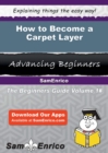 Image for How to Become a Carpet Layer