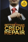 Image for Better Than Credit Repair