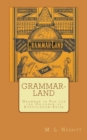 Image for Grammar-Land : Grammar in Fun for the Children of Schoolroom-Shire