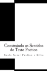 Image for Construindo os Sentidos do Texto Poetico