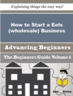 Image for How to Start a Eels (wholesale) Business (Beginners Guide)