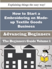 Image for How to Start a Embroidering on Made-up Textile Goods Business (Beginners Guide)
