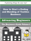 Image for How to Start a Ending and Mending of Textiles Business (Beginners Guide)