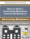 Image for How to Start a Converting Machinery (electrical) Business (Beginners Guide)