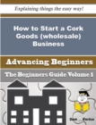 Image for How to Start a Cork Goods (wholesale) Business (Beginners Guide)