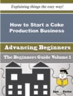 Image for How to Start a Coke Production Business (Beginners Guide)