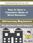 Image for How to Start a Colanders Made of Metal Business (Beginners Guide)