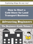 Image for How to Start a Cold Store for Land Transport Business (Beginners Guide)