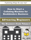 Image for How to Start a Collating Machine for Bookbinders Business (Beginners Guide)