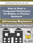 Image for How to Start a Compound Plasticisers for Rubber or Plastics Business (Beginners Guide)